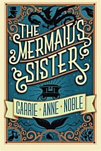 The Mermaids Sister (Paperback)