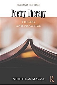 Poetry Therapy : Theory and Practice (Paperback, 2 New edition)