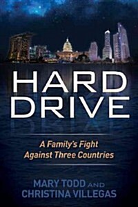 Hard Drive: A Familys Fight Against Three Countries (Paperback)