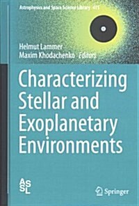 Characterizing Stellar and Exoplanetary Environments (Hardcover)