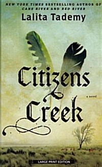 Citizens Creek (Hardcover, Large Print)