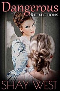 Dangerous Reflections (Paperback)