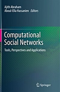 Computational Social Networks : Tools, Perspectives and Applications (Paperback)