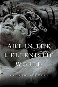 Art in the Hellenistic World : An Introduction (Hardcover)