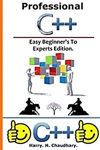 Professional C++: : Easy Beginners To Experts Edition. (Paperback)