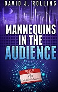 Mannequins in the Audience (Paperback)