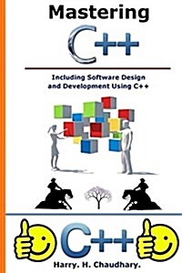 Mastering C++ Including Software Design and Development Using C++ (Paperback)