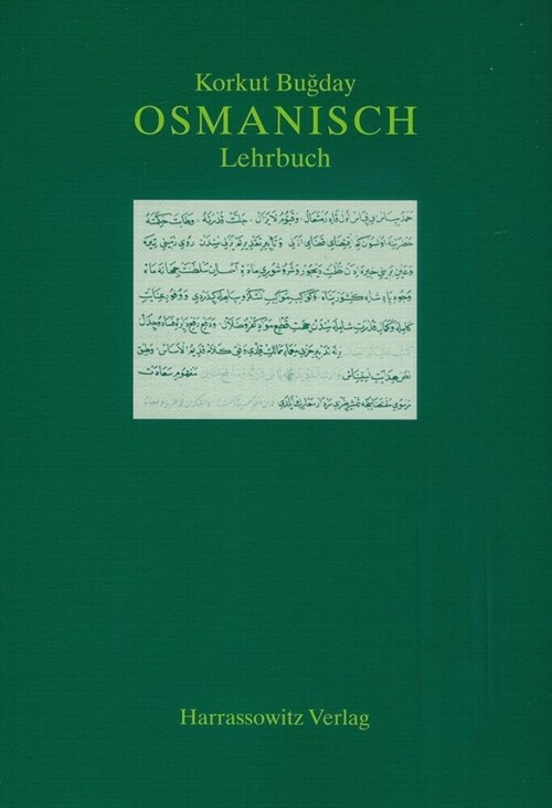 Osmanisch: Einfuhrung in Die Grundlagen Der Literatursprache (Paperback)