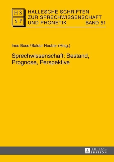 Sprechwissenschaft: Bestand, Prognose, Perspektive (Hardcover)