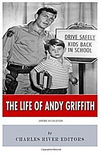 American Legends: The Life of Andy Griffith (Paperback)