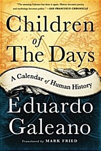 Children of the Days: A Calendar of Human History (Paperback)