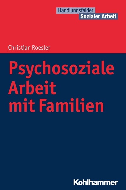 Psychosoziale Arbeit Mit Familien (Paperback)