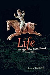 Life Along the Silk Road: Second Edition (Paperback, 2)