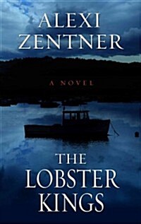 The Lobster Kings (Hardcover, Large Print)