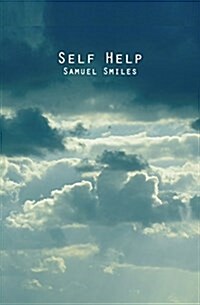 Self Help: With Illustrations of Conduct and Perseverance (Paperback)