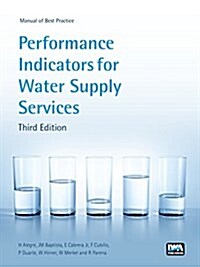 Performance Indicators for Water Supply Services (Hardcover, 3 ed)