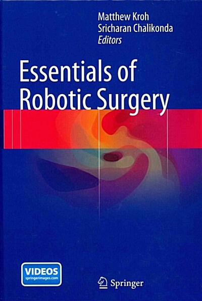 Essentials of Robotic Surgery (Hardcover)
