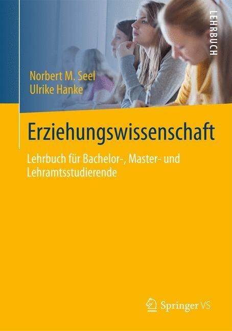 Erziehungswissenschaft: Lehrbuch F? Bachelor-, Master- Und Lehramtsstudierende (Hardcover, 2015)