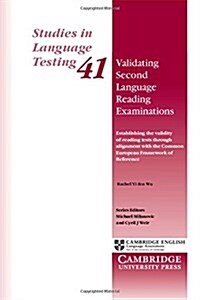 Validating Second Language Reading Examinations : Establishing the Validity of the GEPT through Alignment with the Common European Framework of Refere (Paperback)