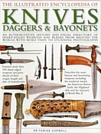 Illustrated Encyclopedia of Knives, Daggers & Bayonets (Paperback)