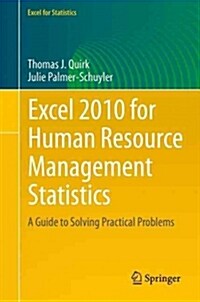 Excel 2010 for Human Resource Management Statistics: A Guide to Solving Practical Problems (Paperback, 2014)