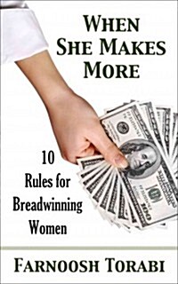 When She Makes More: 10 Rules for Breadwinning Women (Hardcover)