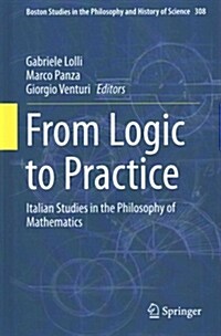 From Logic to Practice: Italian Studies in the Philosophy of Mathematics (Hardcover, 2015)