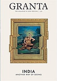 Granta 130 : India: Another Way of Seeing (Paperback)