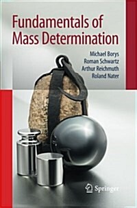 Fundamentals of Mass Determination (Paperback, 2012)