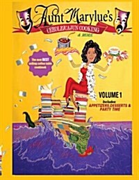 Aunt Marylues Creole Cajun Cooking & More Volume 1 (Paperback)