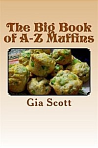 The Big Book of A-Z Muffins (Paperback)