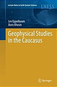 Geophysical Studies in the Caucasus (Paperback, 2012)