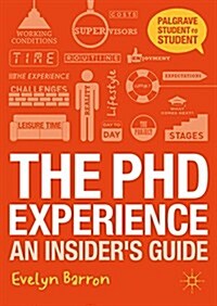 The PhD Experience : An Insiders Guide (Paperback)