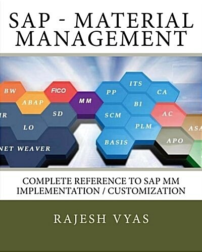 SAP MM (Material Management): Complete Reference to Implementation / Customization (Paperback)