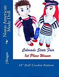 Nanas American Made Doll: 18 Doll Crochet Pattern (Paperback)