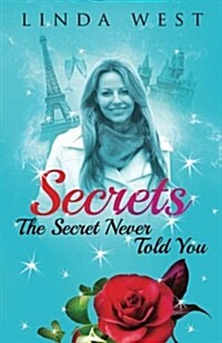 Secrets the Secret Never Told You (Paperback)