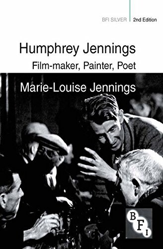 Humphrey Jennings : Film-maker, Painter, Poet (Paperback, 2 ed)