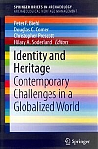 Identity and Heritage: Contemporary Challenges in a Globalized World (Paperback, 2015)