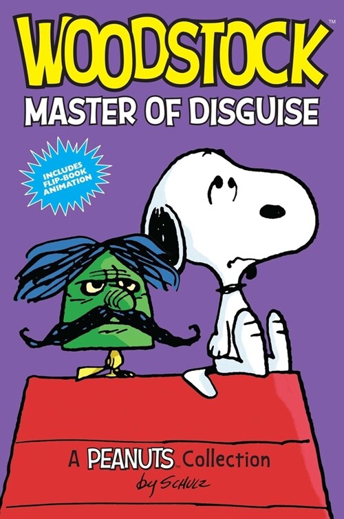 Woodstock: Master of Disguise, 4: A Peanuts Collection (Paperback)