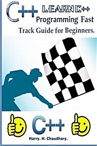C++: : Learn C++ Programming Fast Track Guide for Beginners. (Paperback)