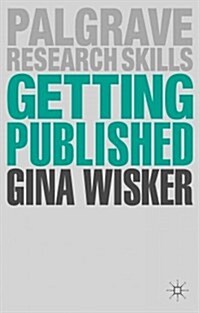 Getting Published : Academic Publishing Success (Paperback)
