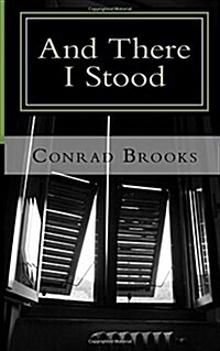 And There I Stood (Paperback)