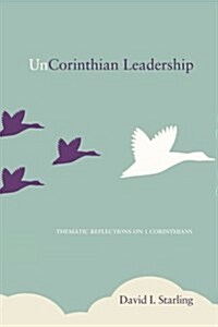 UnCorinthian Leadership (Paperback)