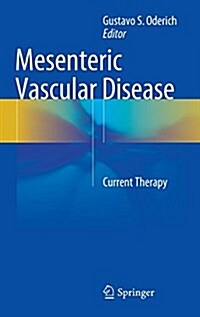 Mesenteric Vascular Disease: Current Therapy (Hardcover, 2015)