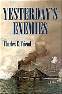 Yesterdays Enemies (Paperback)