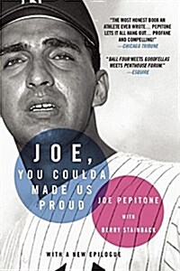 Joe, You Coulda Made Us Proud (Paperback)
