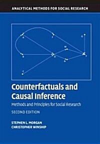 Counterfactuals and Causal Inference : Methods and Principles for Social Research (Hardcover, 2 Revised edition)