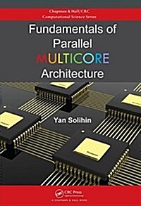 Fundamentals of Parallel Multicore Architecture (Hardcover)