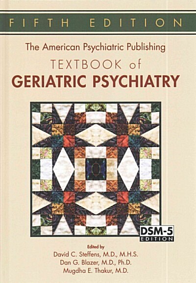 The American Psychiatric Publishing Textbook of Geriatric Psychiatry (Hardcover, 5)