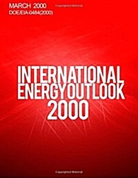 International Energy Outlook: 2000 (Paperback)